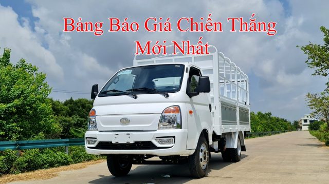 Bảng giá xe tải Chiến Thắng mới nhất 2022