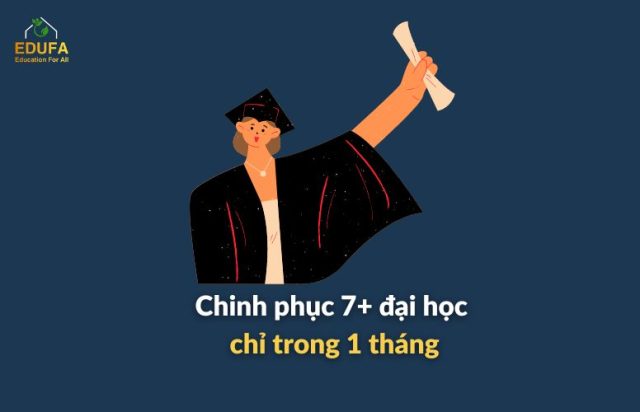 chinh-phuc-7+-dai-hoc-chi-trong-1-thang