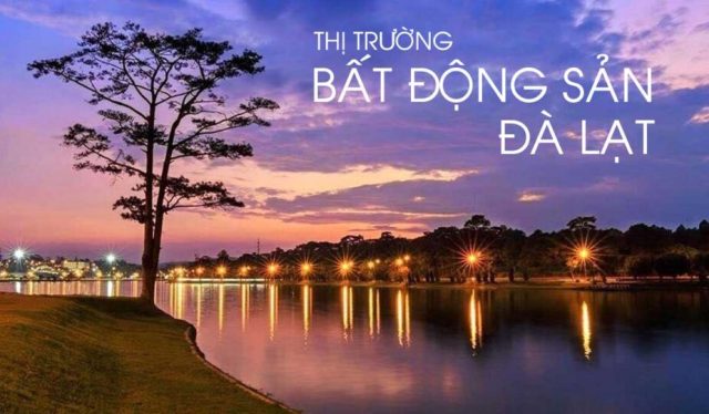 Tại sao đầu tư bất động sản ở Đà Lạt là đúng đắn