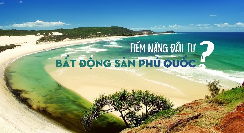 Kinh Nghiệm Mua Bất Động Sản Phú Quốc