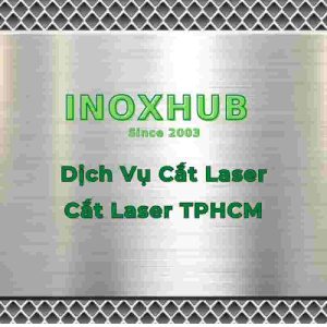 dịch vụ cắt laser inox tphcm