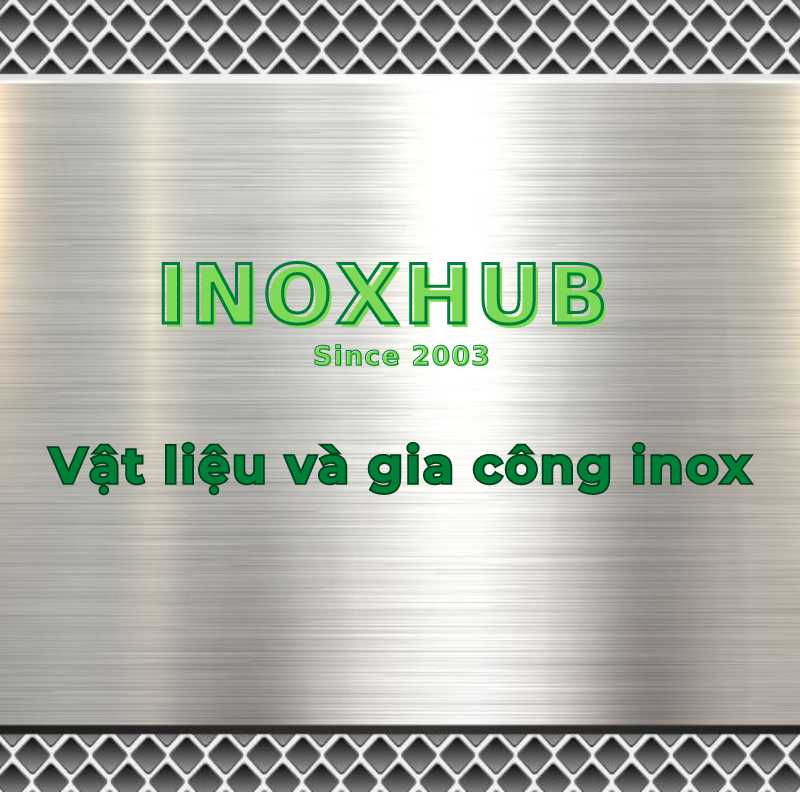 inoxhub gia công inox