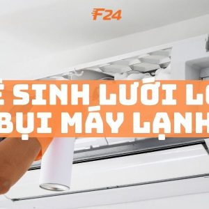 Vệ sinh lưới lọc bụi máy lạnh