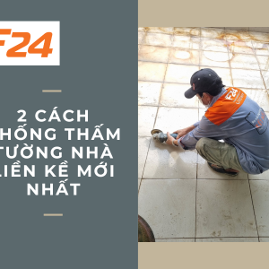 2 cách chống thấm tường nhà liền kề mới nhất