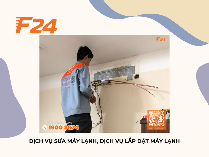 Dịch vụ sửa máy lạnh, dịch vụ lắp đặt máy lạnh - Bảo trì F24