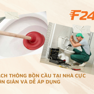 Cách thông bồn cầu tại nhà cực đơn giản và dễ áp dụng