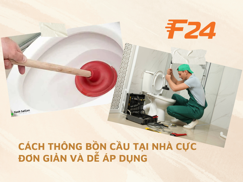 Cách thông bồn cầu tại nhà cực đơn giản và dễ áp dụng