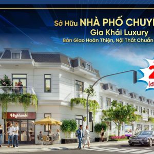 Gia Khải Luxury - Phố thương mại chuẩn chuyên gia