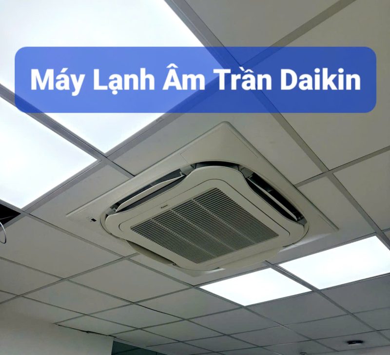 máy lạnh âm trần Daikin chính hãng