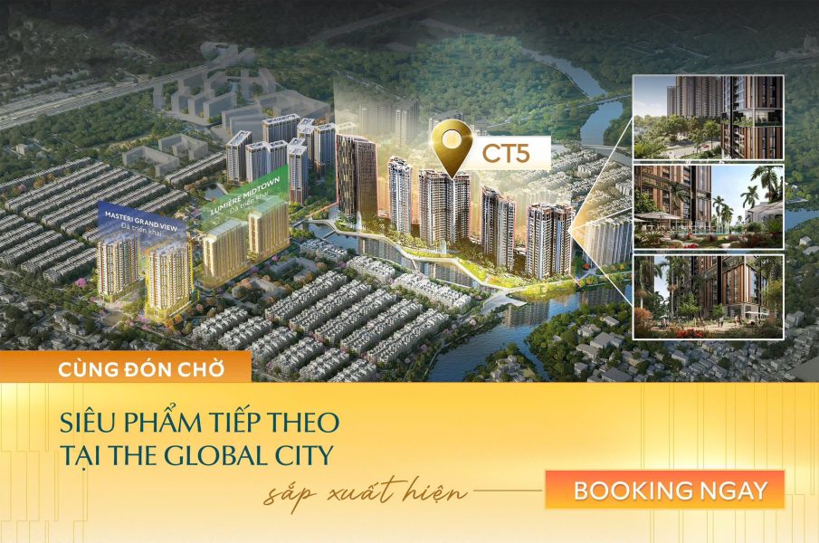 Hình ảnh tổng quan Căn Hộ Global City CT5