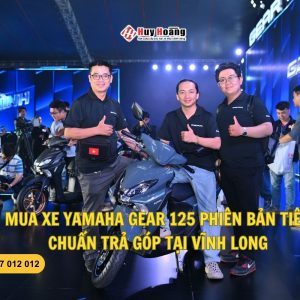 Mua xe Yamaha Gear 125 phiên bản tiêu chuẩn trả góp tại Vĩnh Long